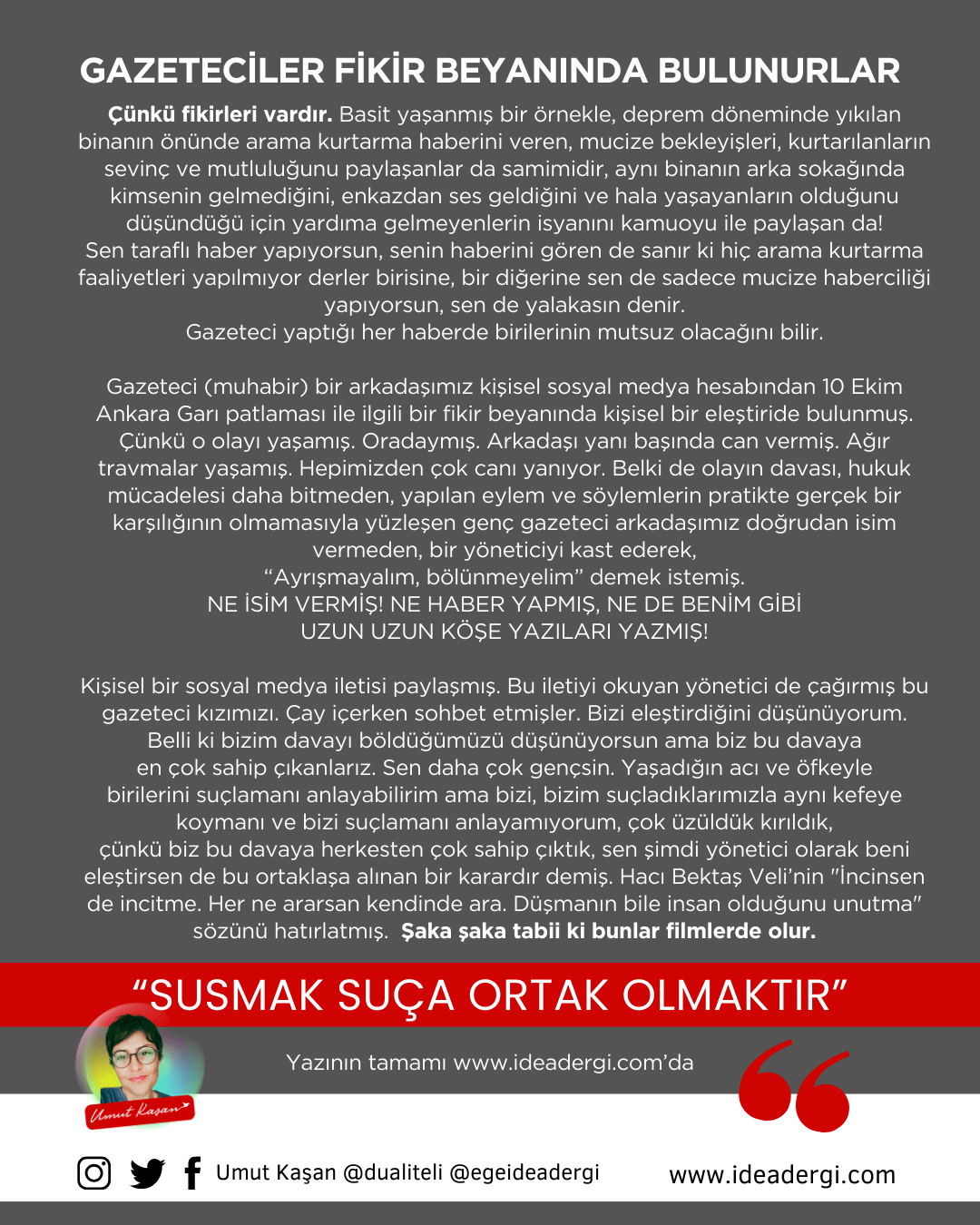 GAZETECİLER FİKİR BEYANINDA BULUNURLAR / UMUT KAŞAN